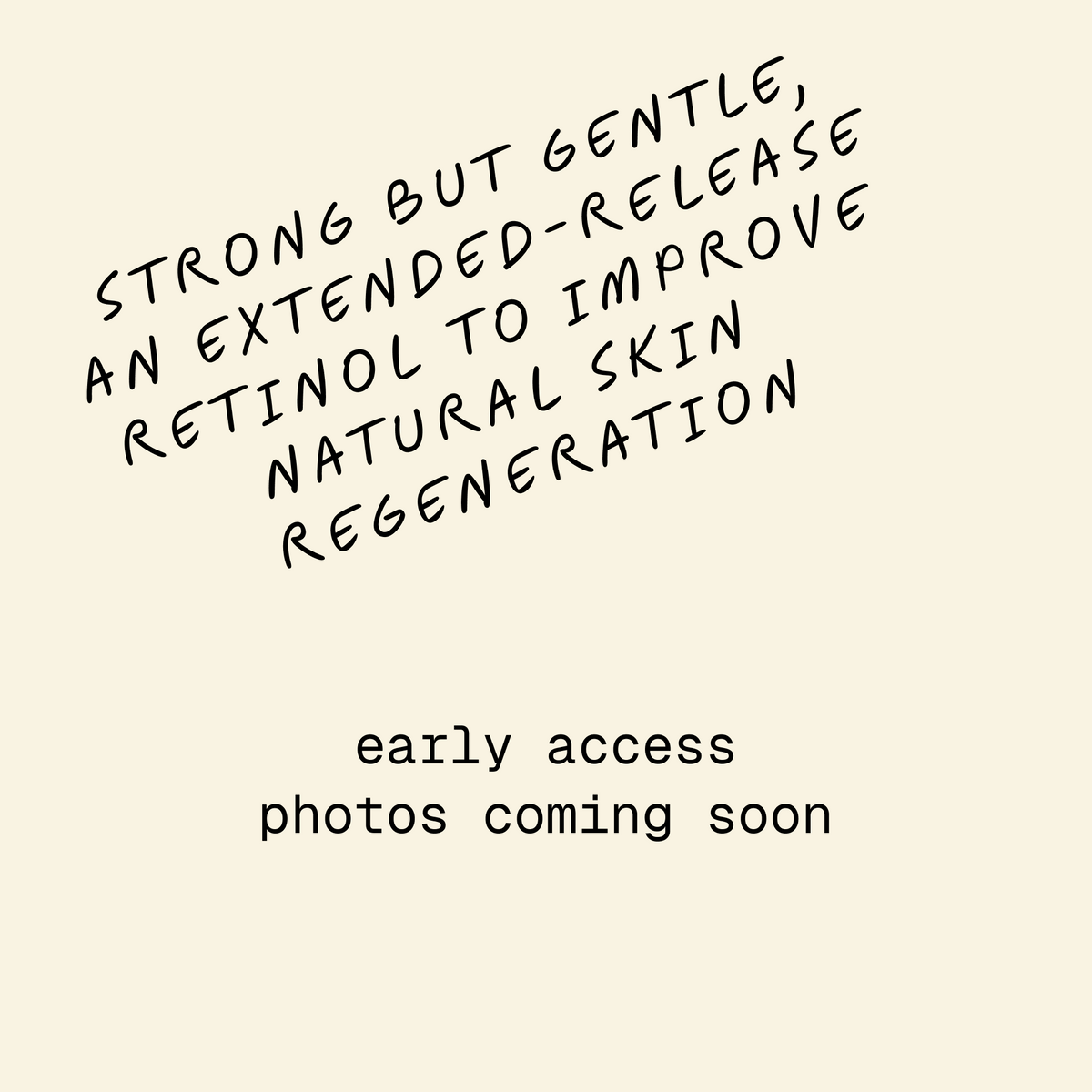 nightly retinol: 0.7% encapsulated retinol